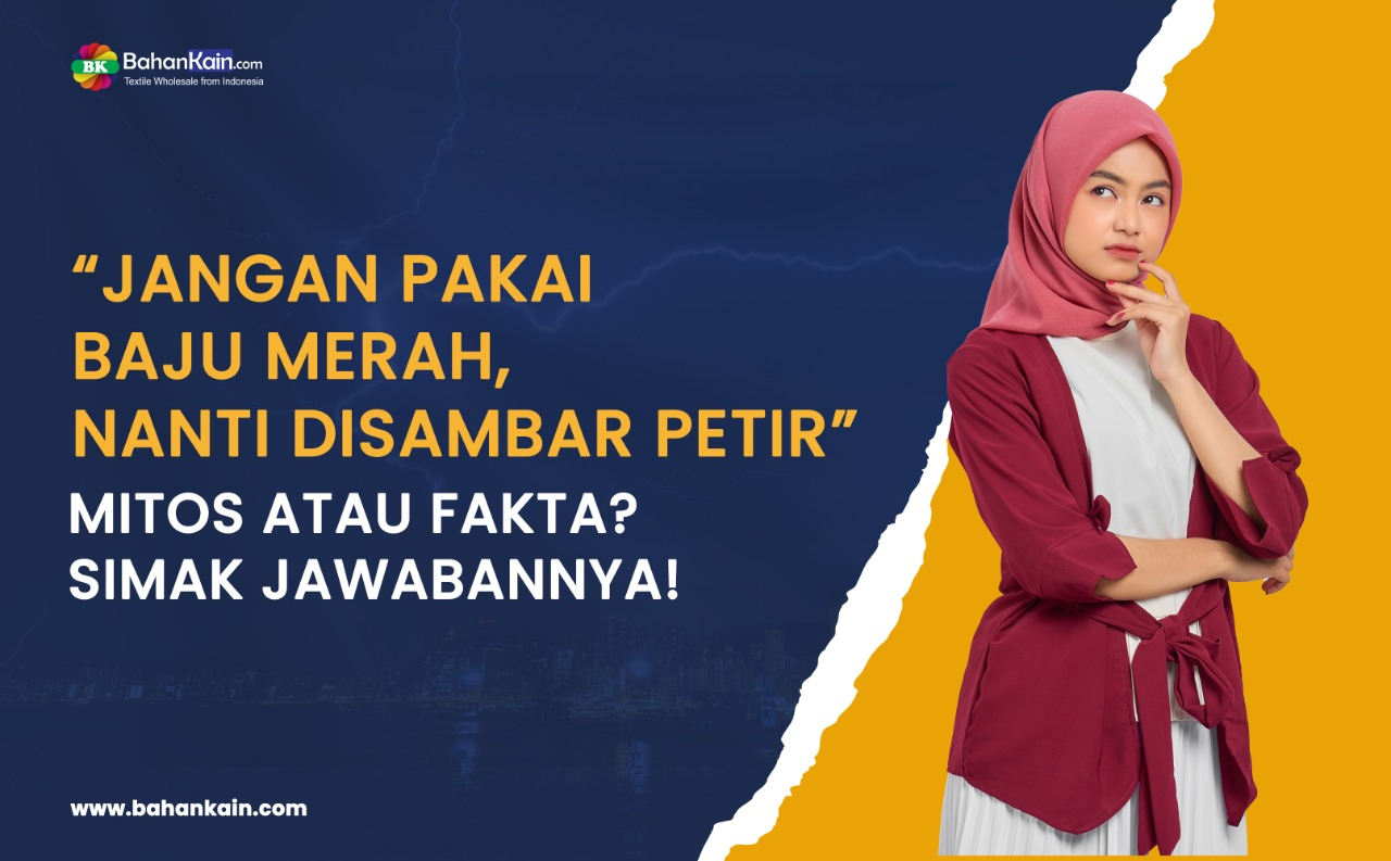 ‘Jangan Pakai Baju Merah, Nanti Disambar Petir,’ Mitos Atau Fakta? Ini Jawabannya!