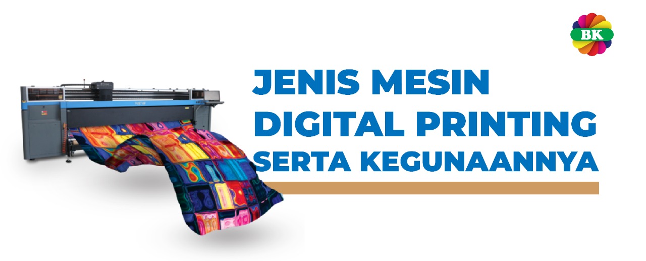 Jenis Mesin Digital Printing Serta Kegunaannya