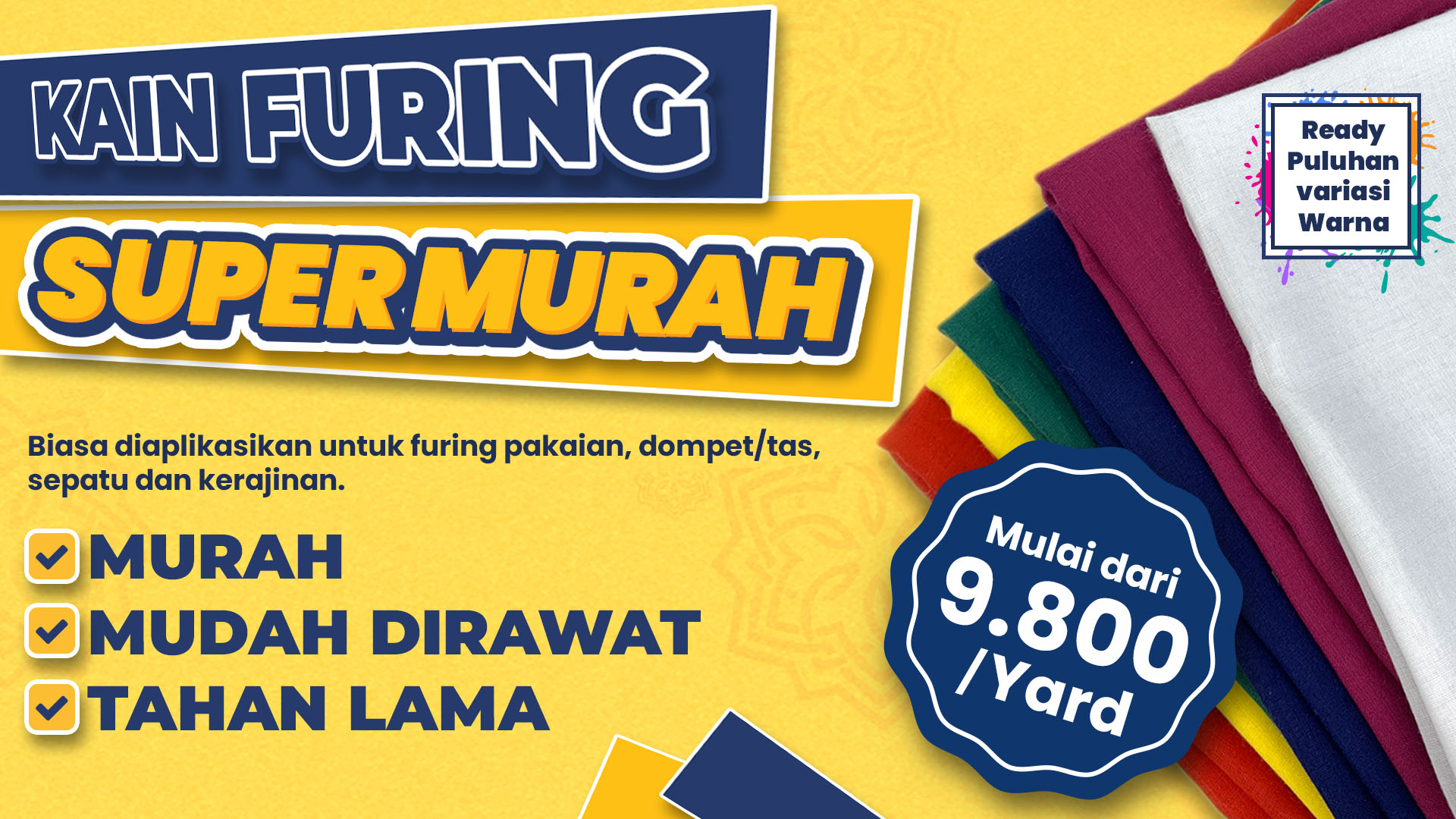 KAIN FURING MURAH, MUDAH DIRAWAT DAN TAHAN LAMA