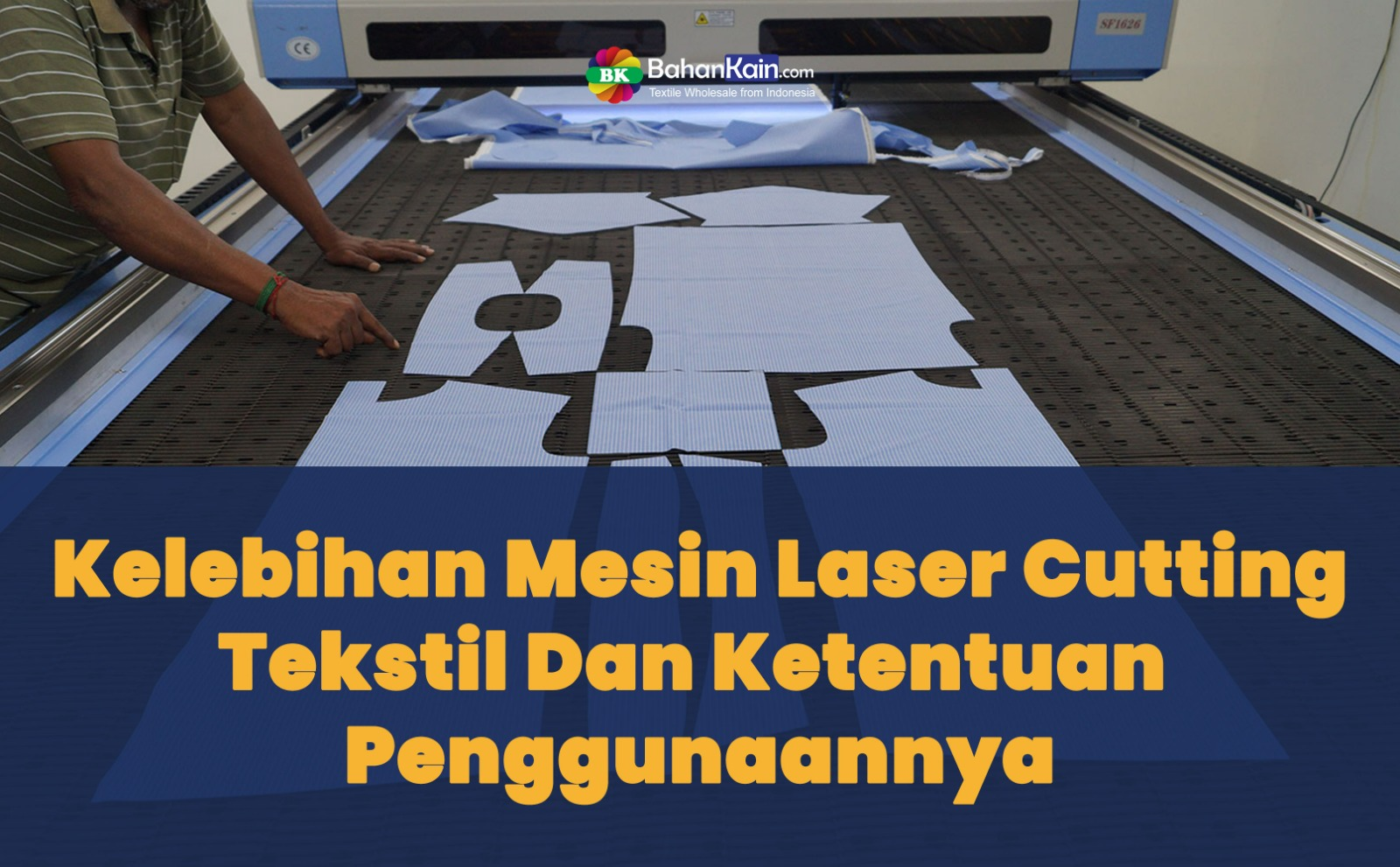 Kelebihan Mesin Laser Cutting Tekstil Dan Ketentuan Penggunaannya
