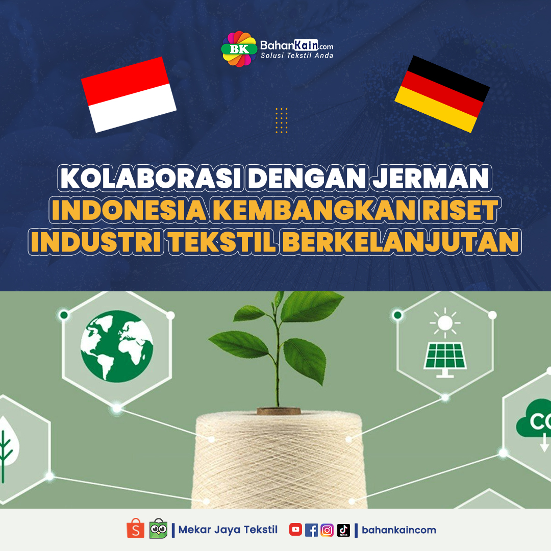 Kolaborasi Dengan Jerman, Indonesia Kembangkan Riset Industri Tekstil Berkelanjutan
