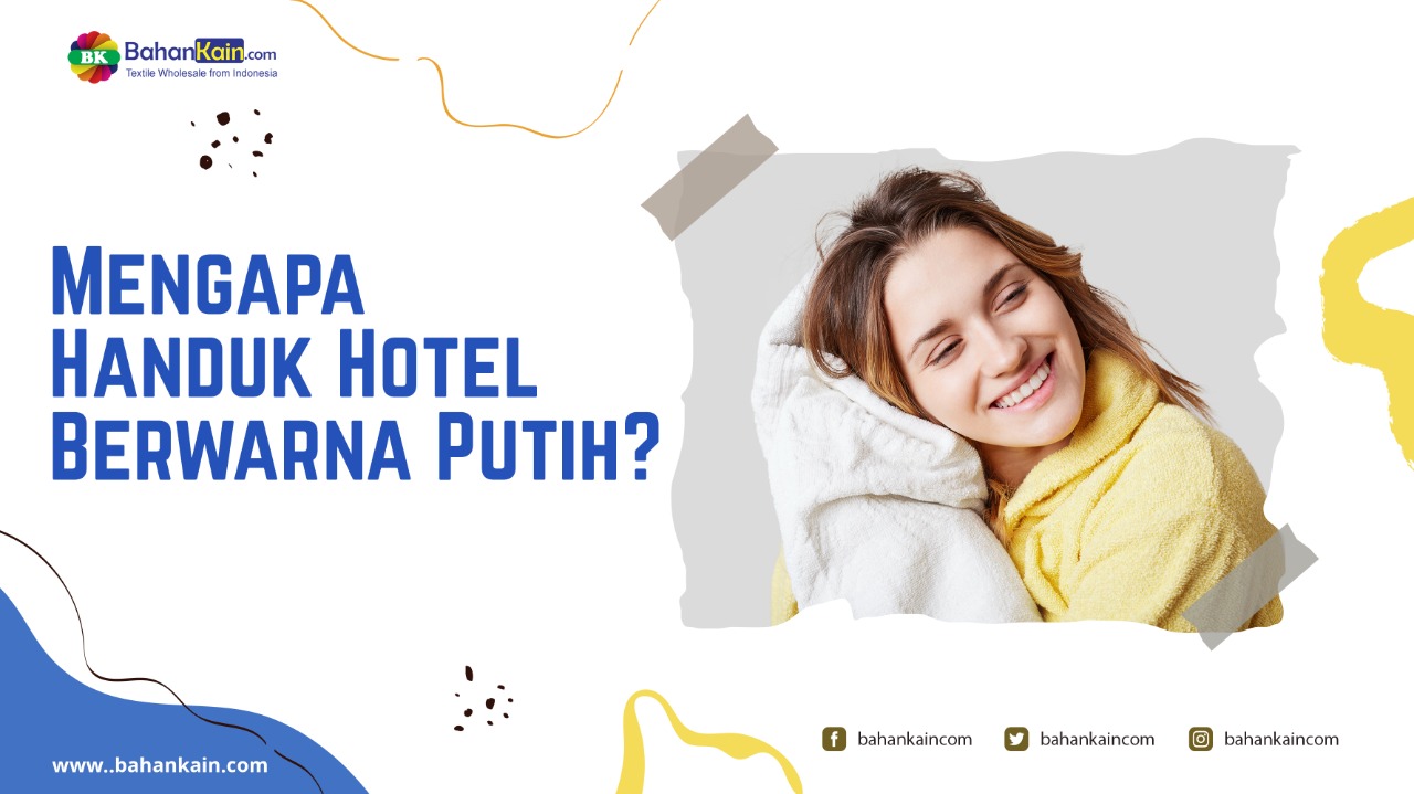 Mengapa Handuk Hotel Berwarna Putih?