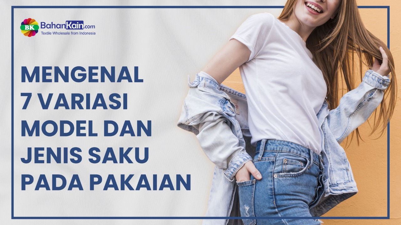 Mengenal 7 Variasi Model Dan Jenis Saku Pada Pakaian