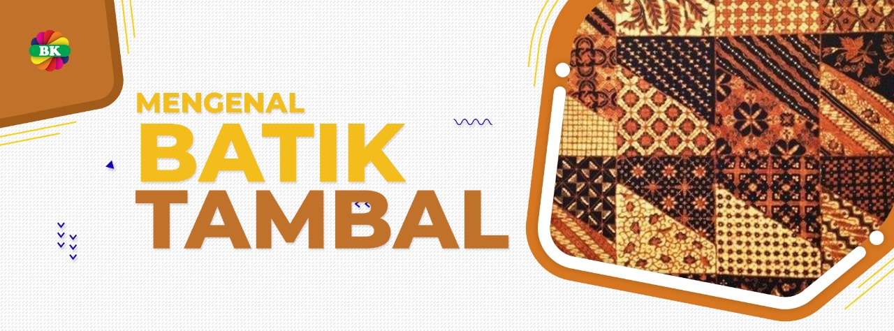 Mengenal Batik Tambal