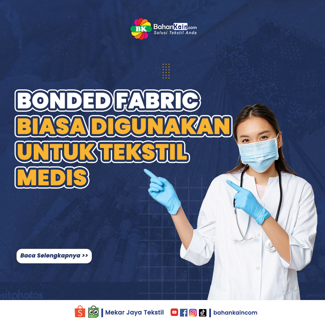 Mengenal Bonded Fabric Dan Berbagai Pemanfaatannya