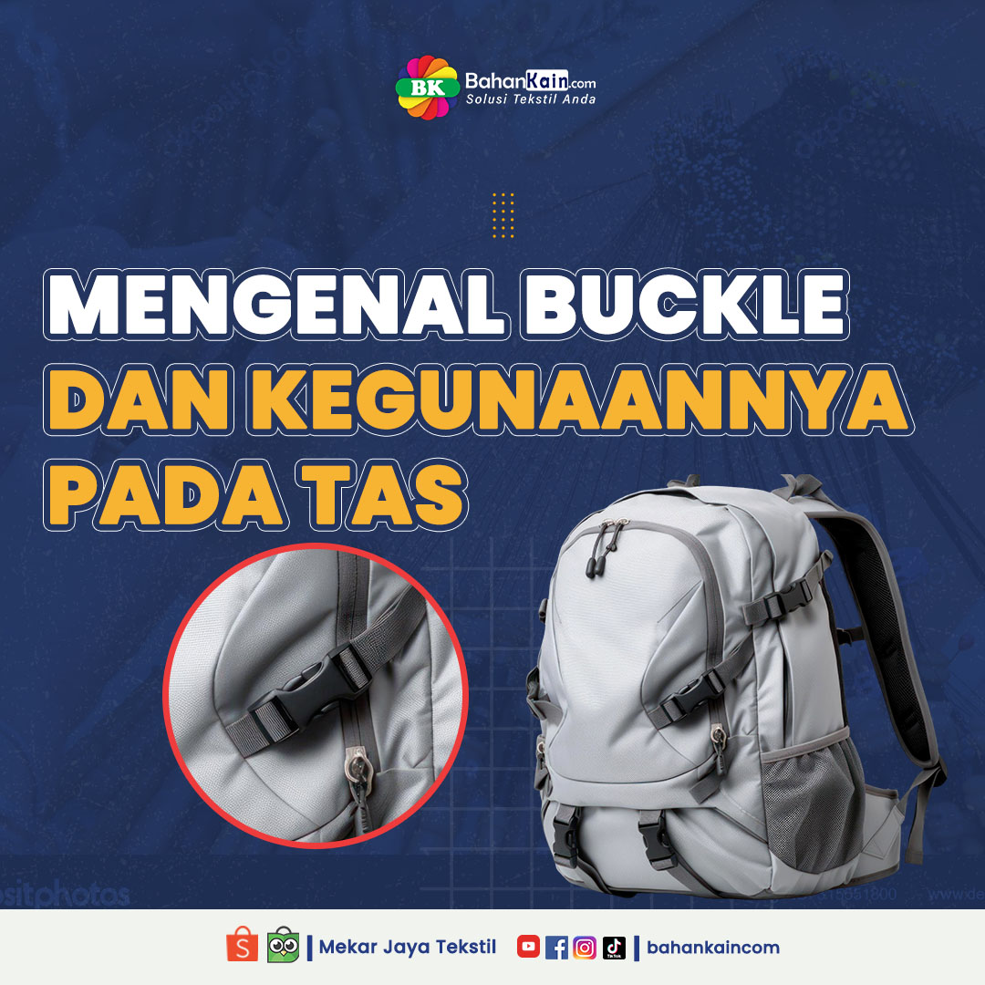 Mengenal Buckle dan Kegunaannya Pada Tas