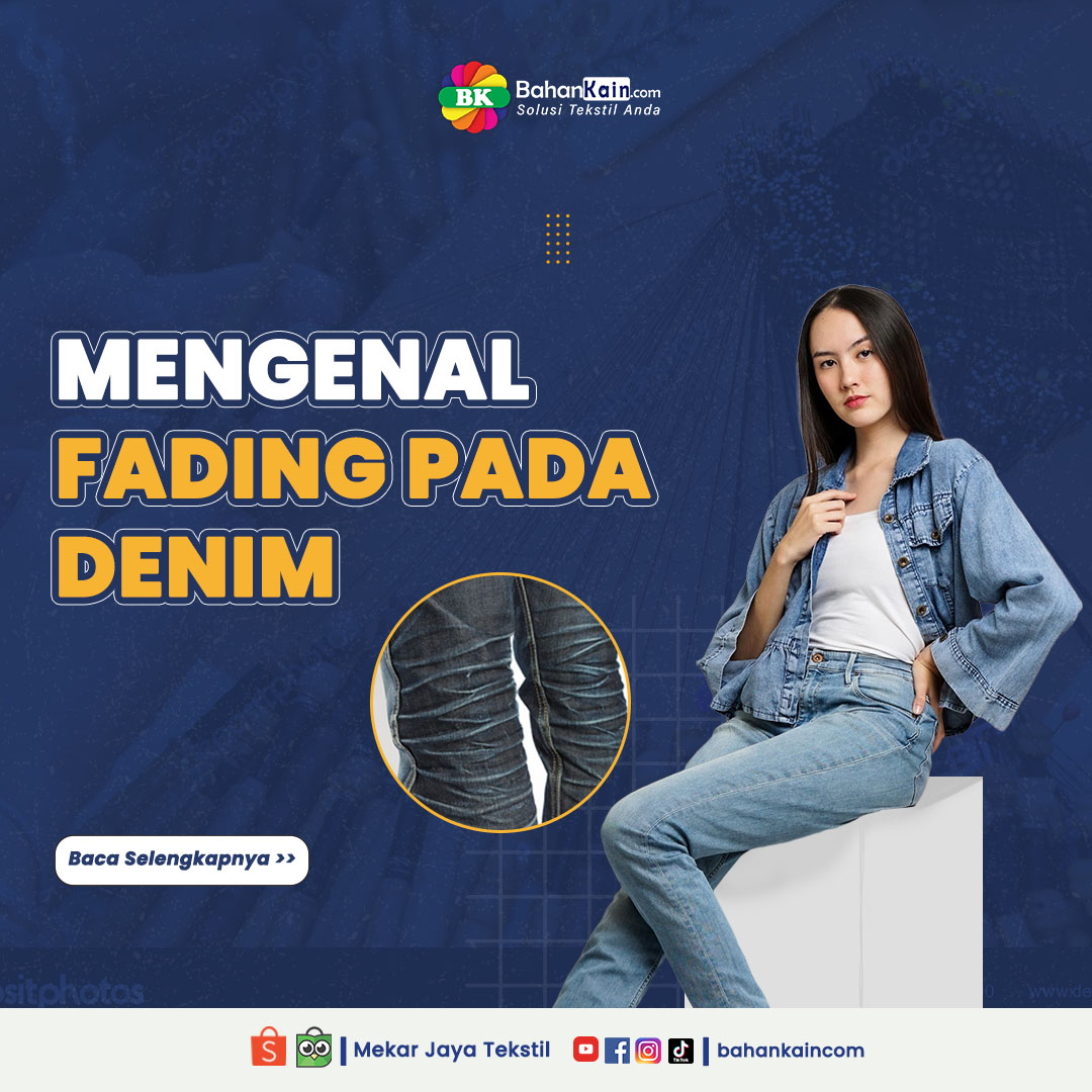 Mengenal Fading Pada Denim