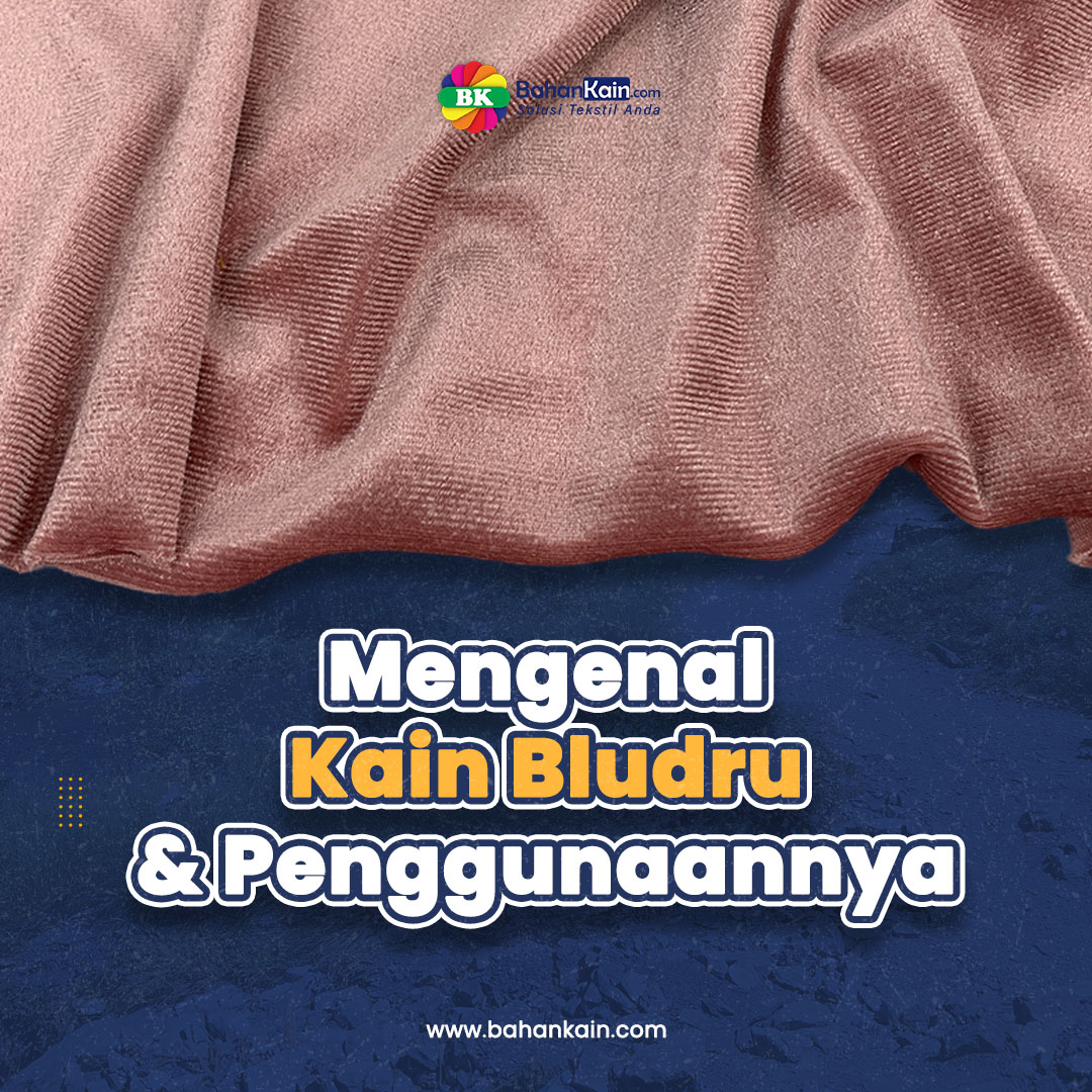 Mengenal Kain Beludru Dan Penggunaannya