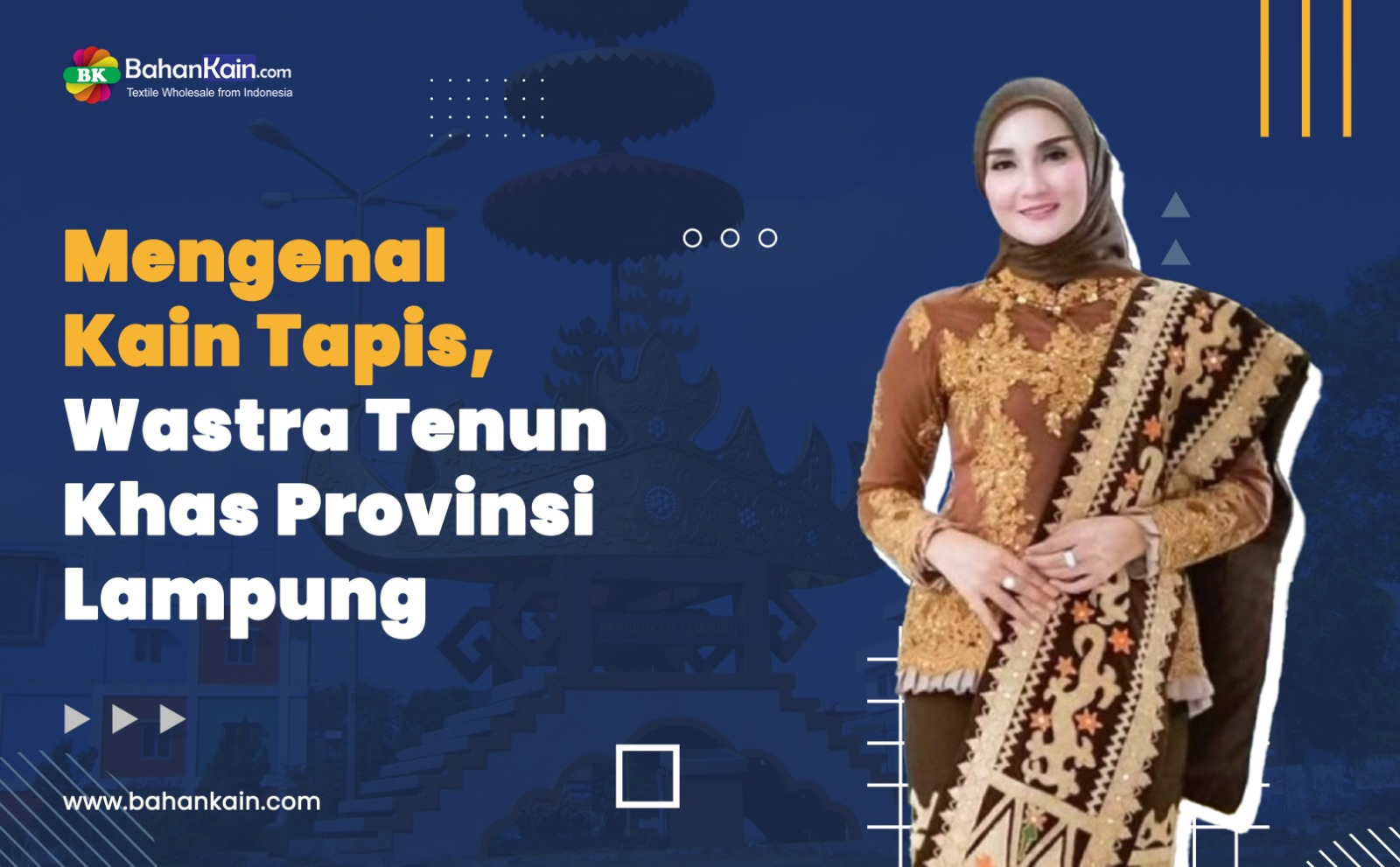 Mengenal Kain Tapis, Wastra Tenun Khas Provinsi Lampung