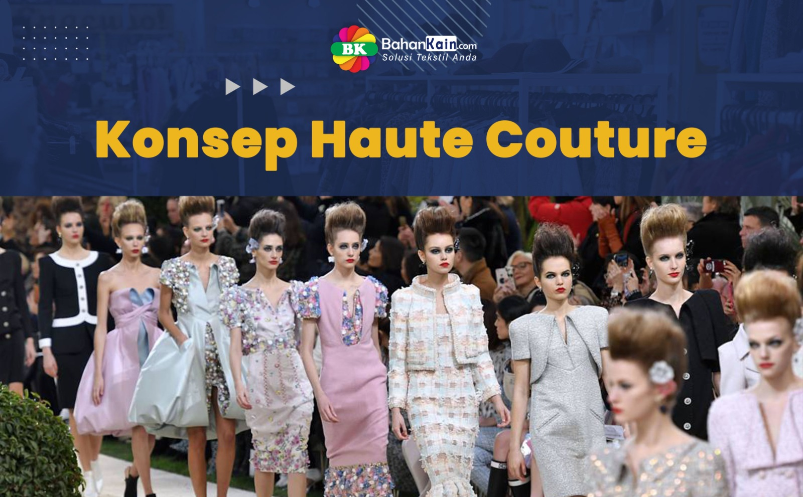 Mengenal Konsep Haute Couture Dalam Industri Fashion