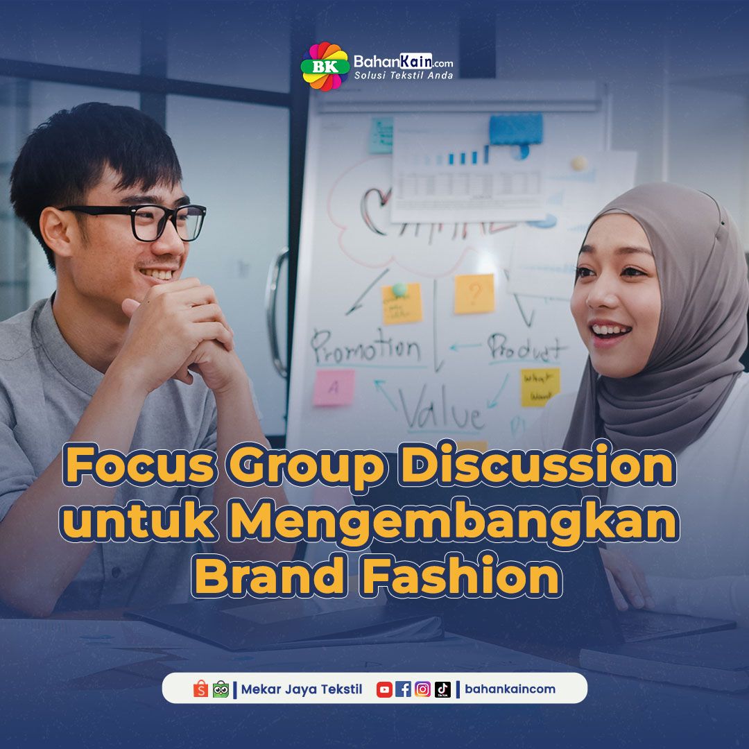Menggunakan Focus Group Discussion untuk Mengembangkan Brand Fashion-mu