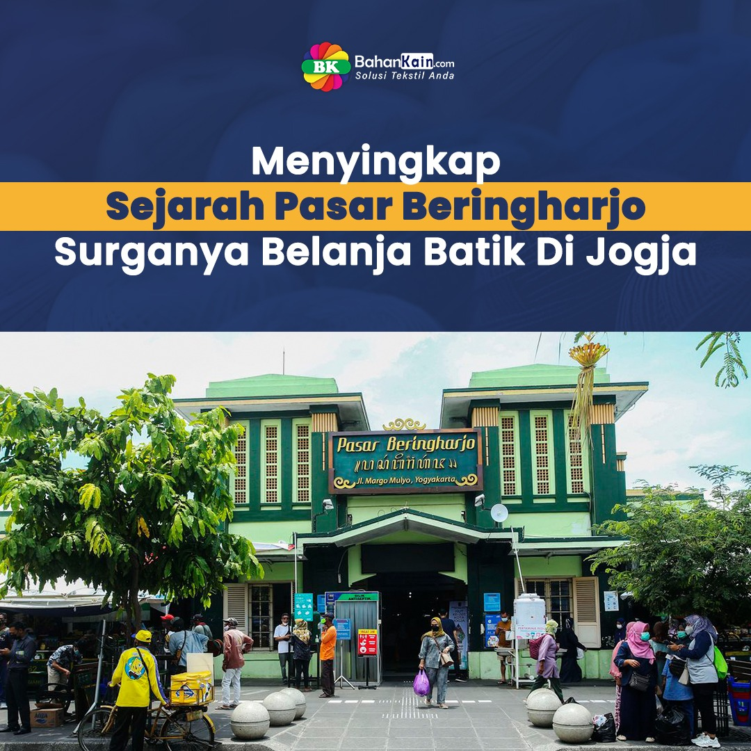 Menyingkap Sejarah Pasar Beringharjo, Surganya Belanja Batik Di Jogja