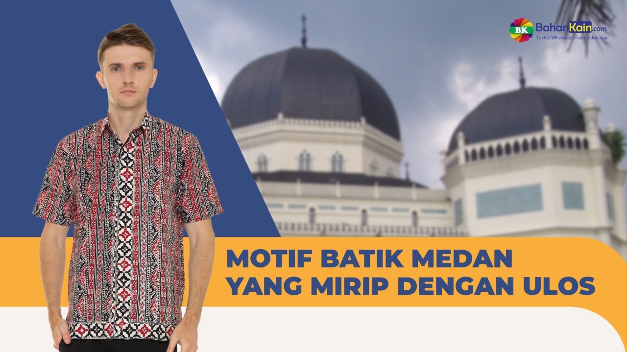 MOTIF BATIK MEDAN YANG MIRIP DENGAN ULOS