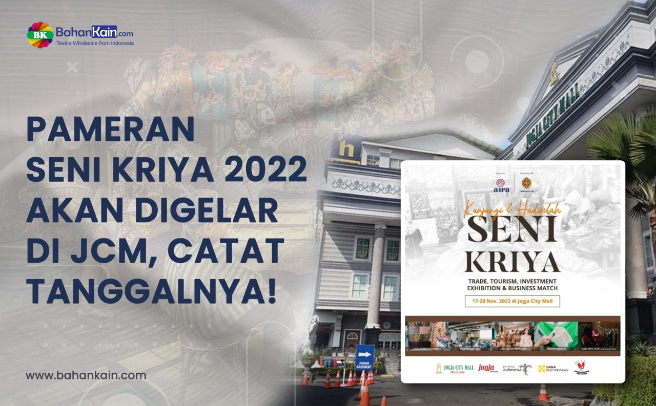 Pameran Seni Kriya 2022 Akan Digelar Di JCM, Catat Tanggalnya!