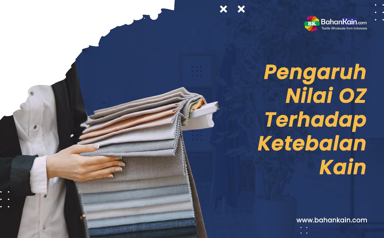 Pengaruh Nilai OZ Terhadap Ketebalan Kain