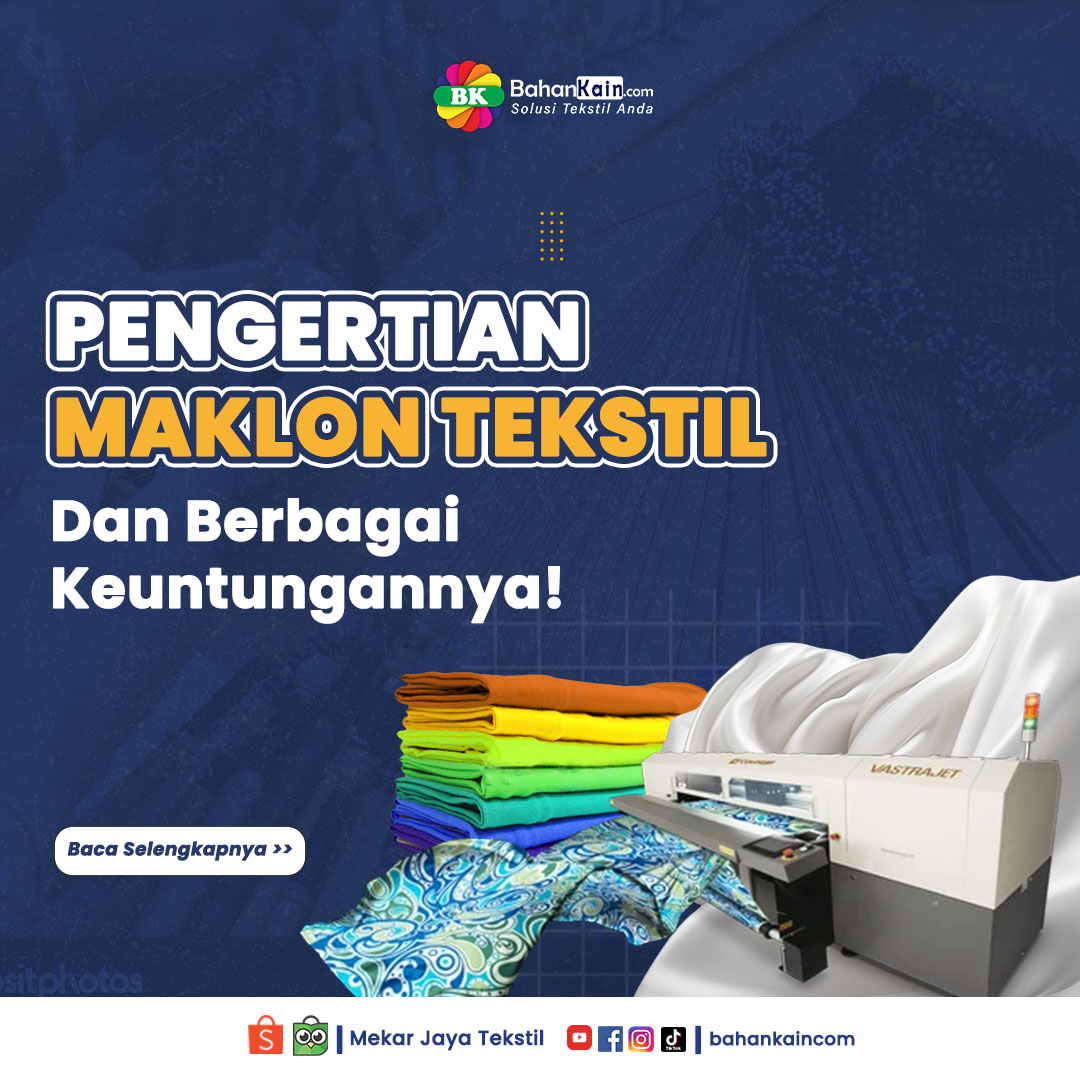 Pengertian Maklon Tekstil dan Berbagai Keuntungannya