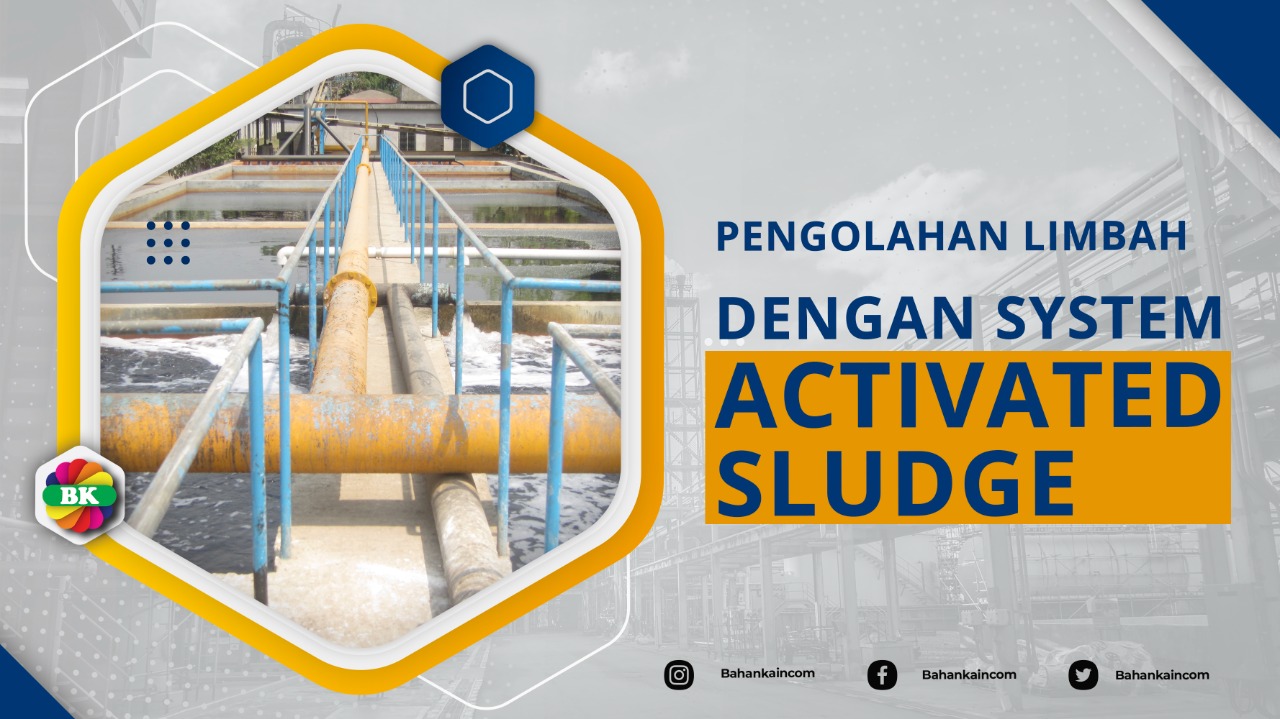 Pengolahan Limbah Dengan System Activated Sludge