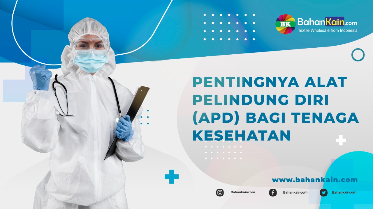 Pentingnya Alat Pelindung Diri (APD) Bagi Tenaga Kesehatan