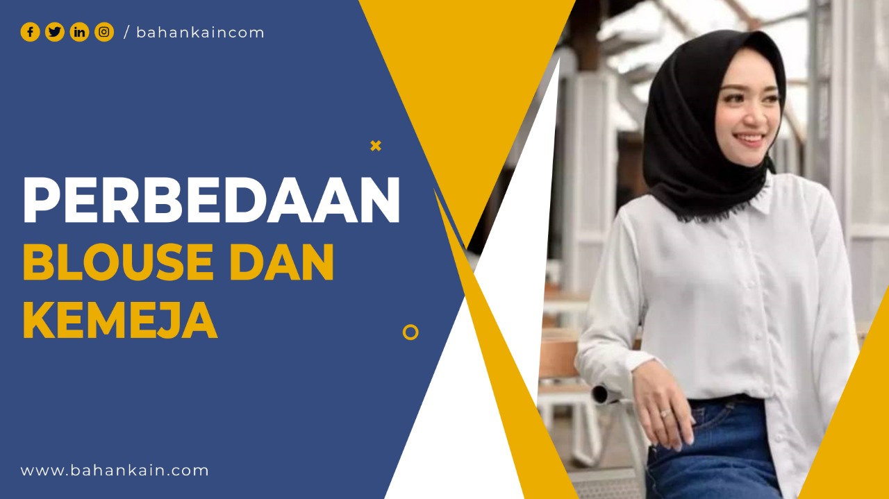 Perbedaan Blouse Dengan Kemeja