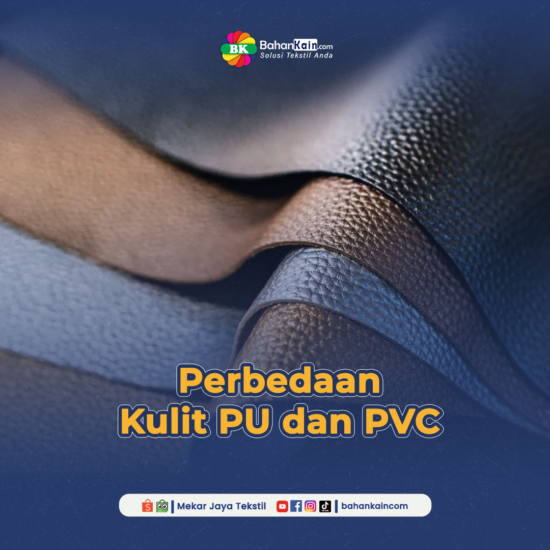 Perbedaan Kulit PU dan PVC, Kenali Sebelum Membeli!