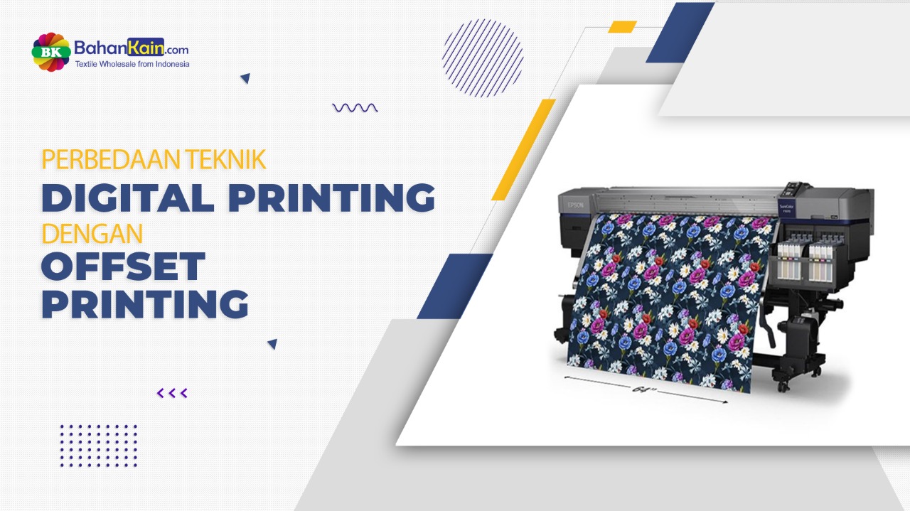 Perbedaan Teknik Digital Printing Dengan Offset Printing