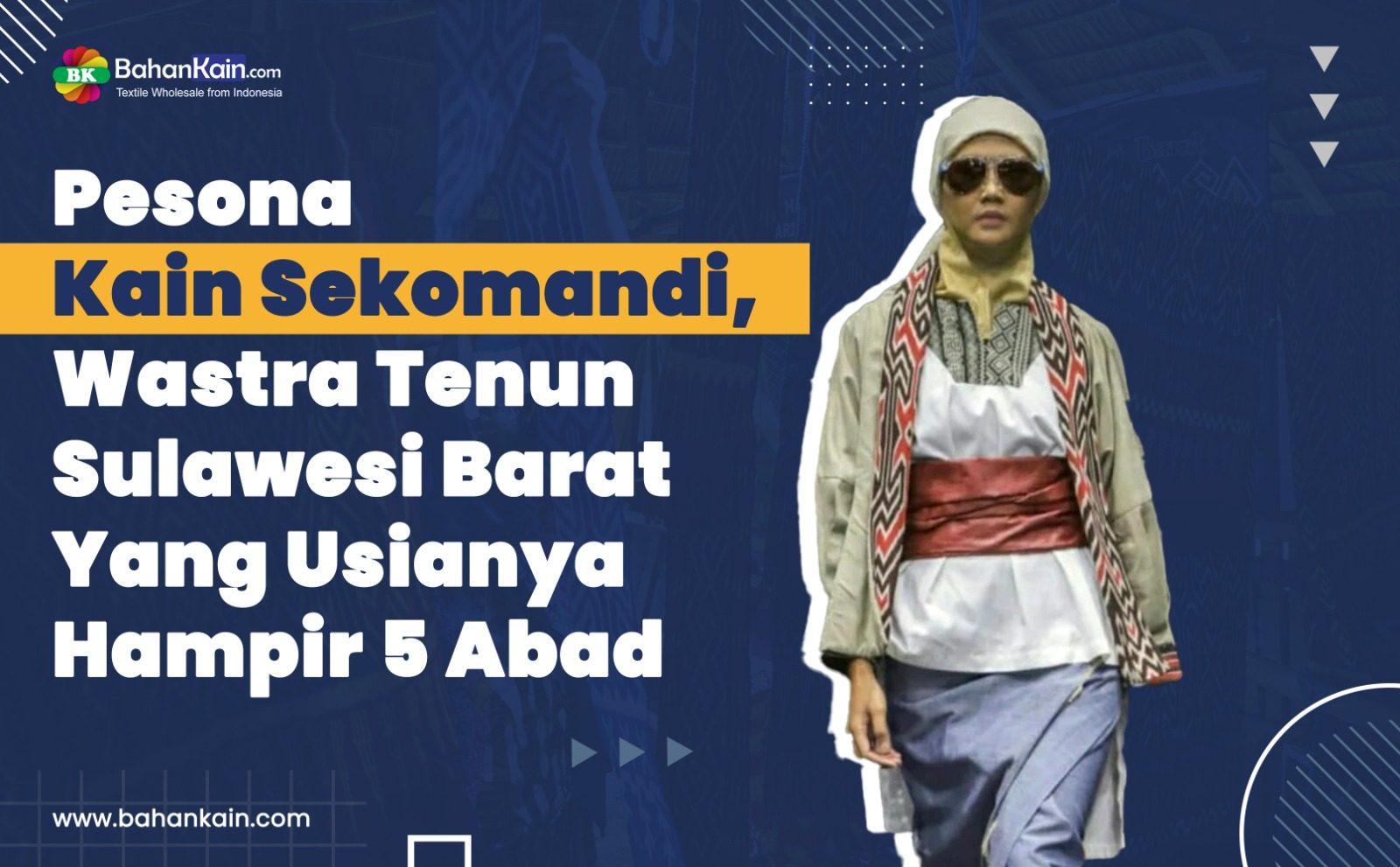 Pesona Kain Sekomandi, Wastra Tenun Sulawesi Barat Yang Usianya Hampir Lima Abad 