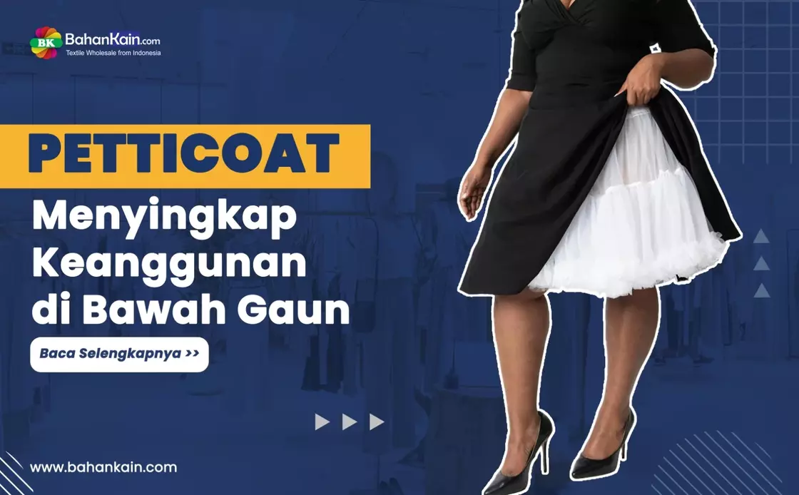 Petticoat, Menyingkap Rahasia Keanggunan DIbalik Gaun