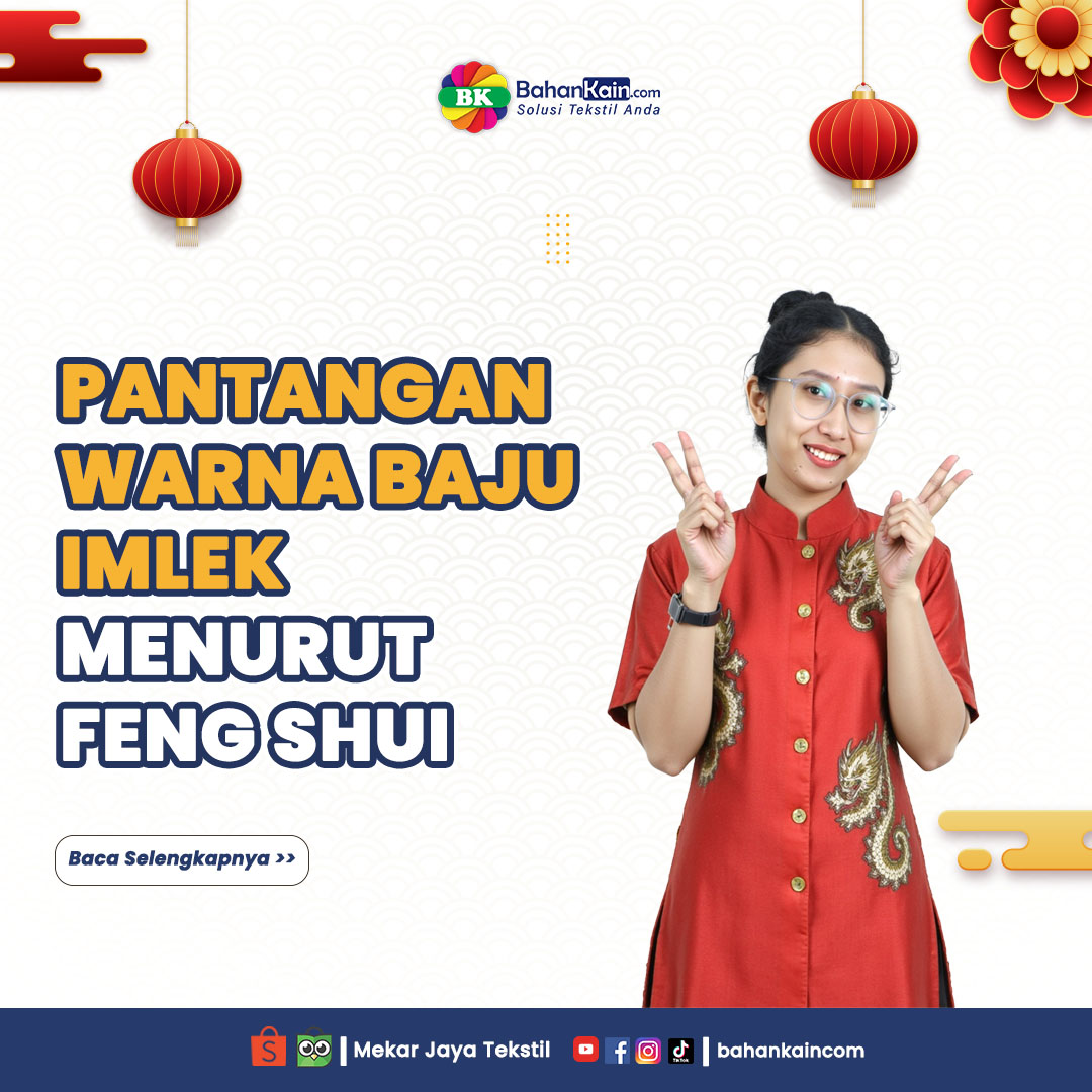 Pilihan dan Pantangan Warna Baju Imlek Menurut Feng Shui