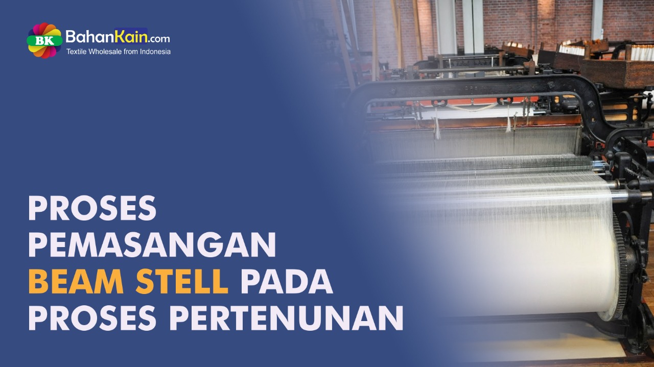 PROSES PEMASANGAN BEAM STELL PADA PROSES PERTENUNAN
