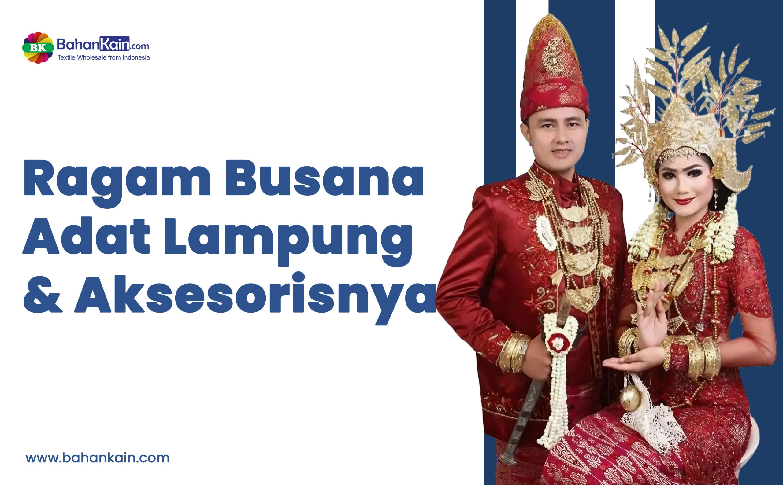 Ragam Busana Adat Lampung Dan Aksesorisnya