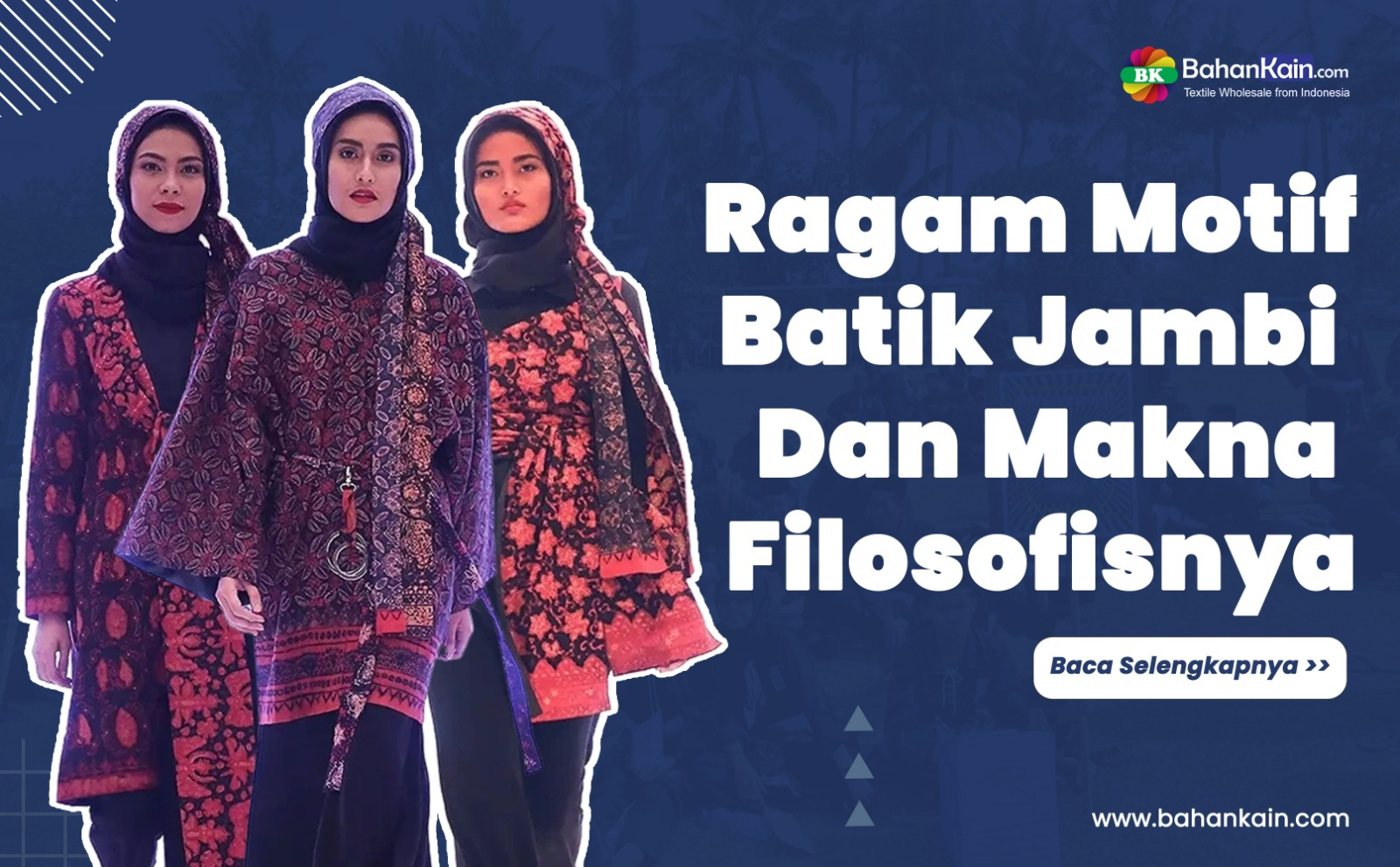 Ragam Motif Batik Jambi Dan Makna Filosofisnya