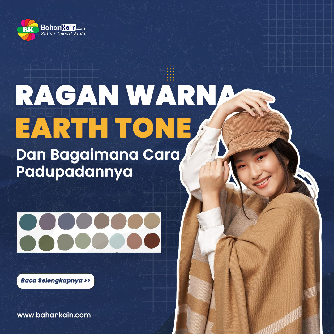 Ragam Warna Earth Tone Dan Cara Padupadannya