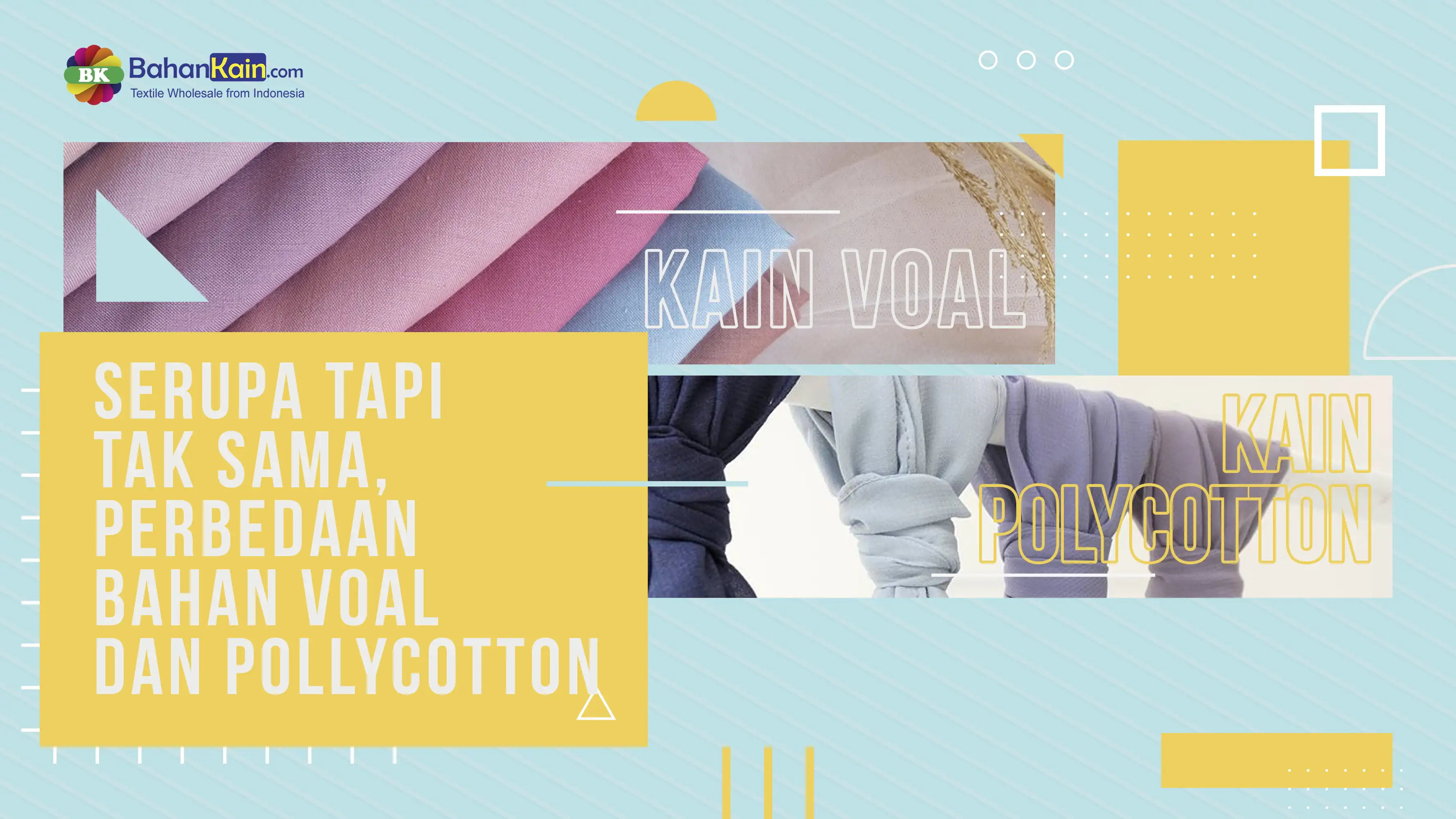 SERUPA TAPI TAK SAMA, PERBEDAAN BAHAN VOAL DAN POLLYCOTTON