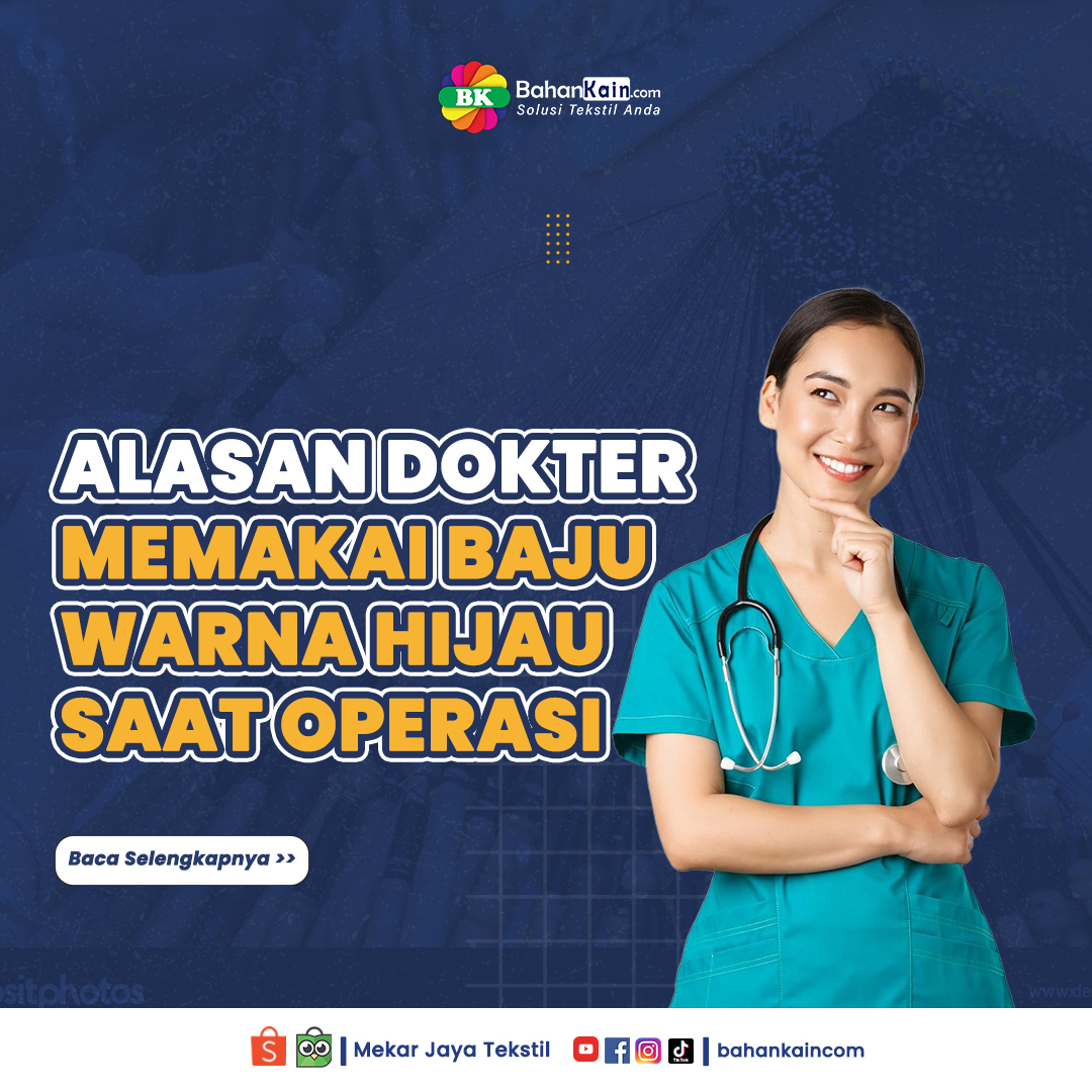 Simak! 3 Alasan Dokter Memakai Baju Warna Biru Atau Hijau Saat Operasi