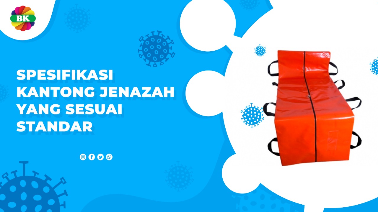 Spesifikasi Kantong Jenazah Yang Sesuai Standar