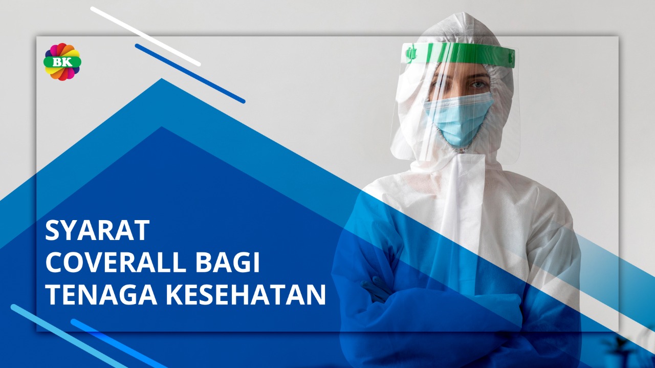 Syarat Coverall Bagi Tenaga Kesehatan