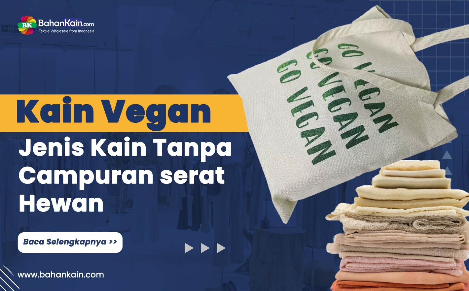 Tanpa Unsur Hewan, Ini Segala Hal Yang Perlu Diketahui Tentang Kain Vegan