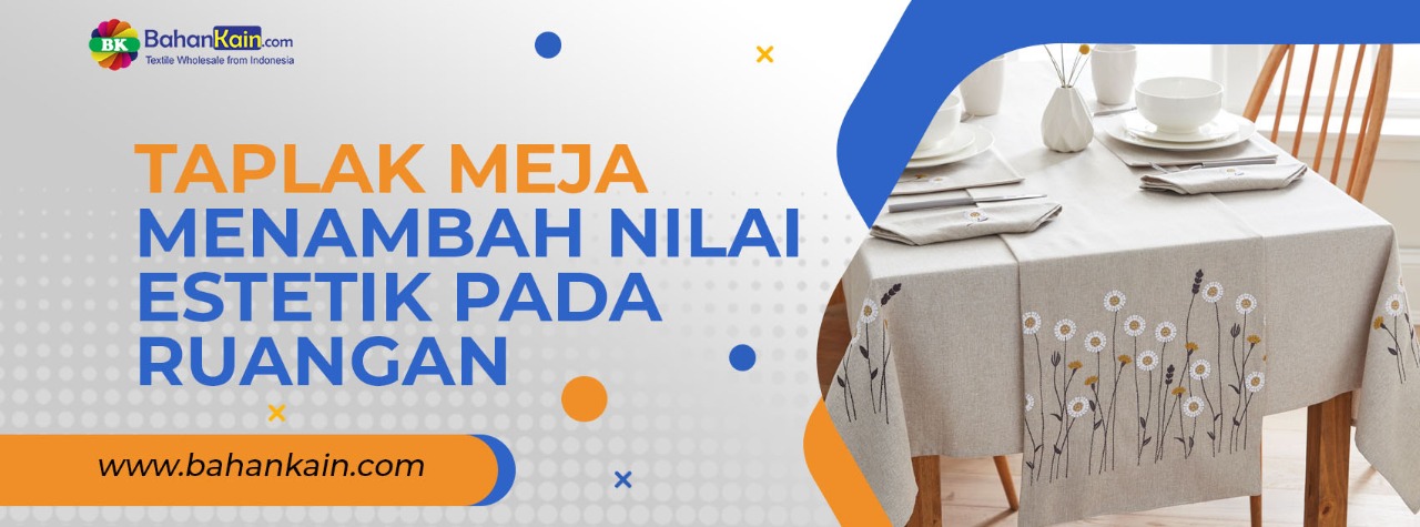 Taplak Meja Menambah Nilai Estetik Pada Ruangan