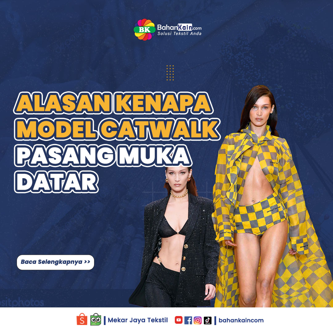 Terungkap! Alasan Kenapa Model Catwalk Selalu Pasang Muka Datar
