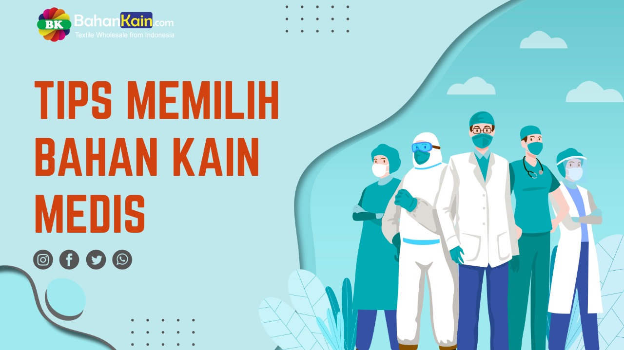 Tips Memilih Bahan Kain Medis
