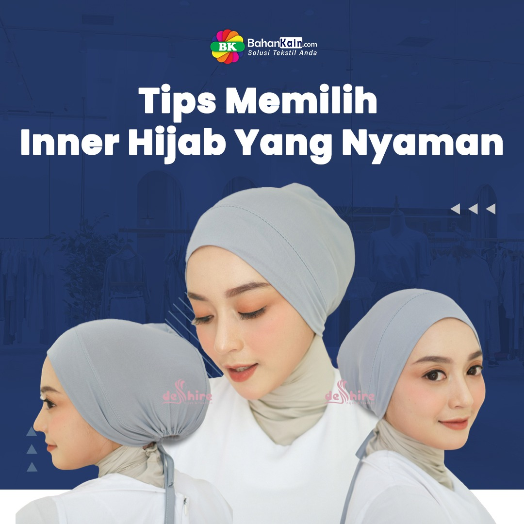 Tips Memilih Inner Hijab Yang Nyaman dan Sesuai Bentuk Wajah