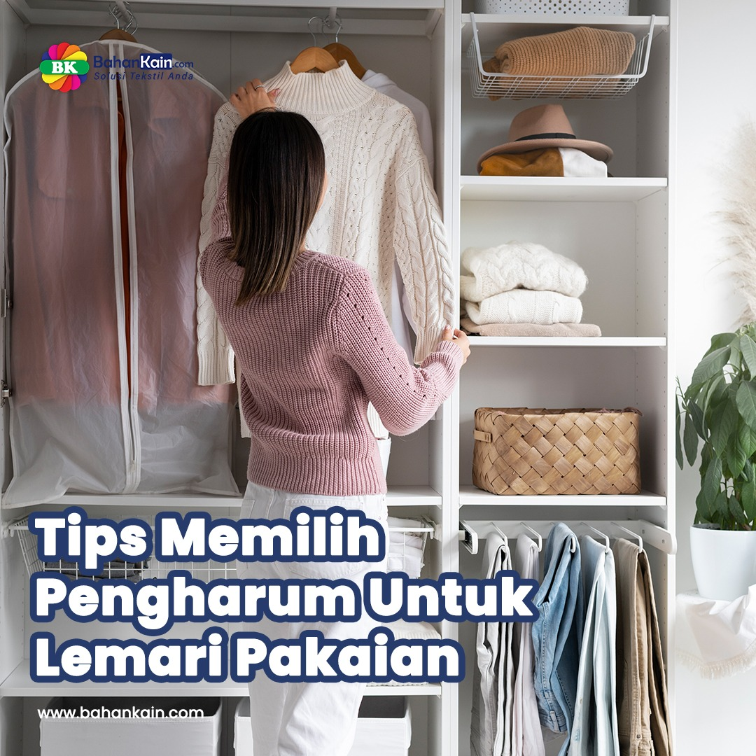 Tips Memilih Pengharum Untuk Lemari Pakaian