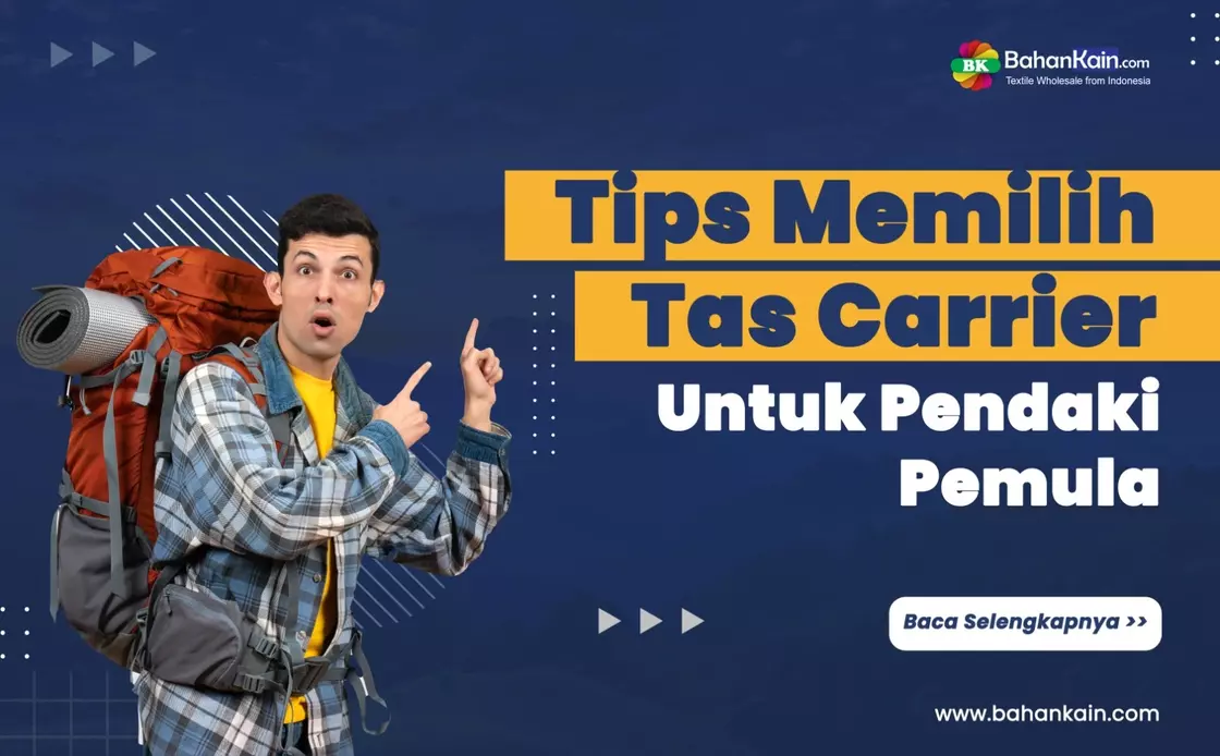 10 Tips Memilih Tas Carrier Untuk Pendaki Pemula