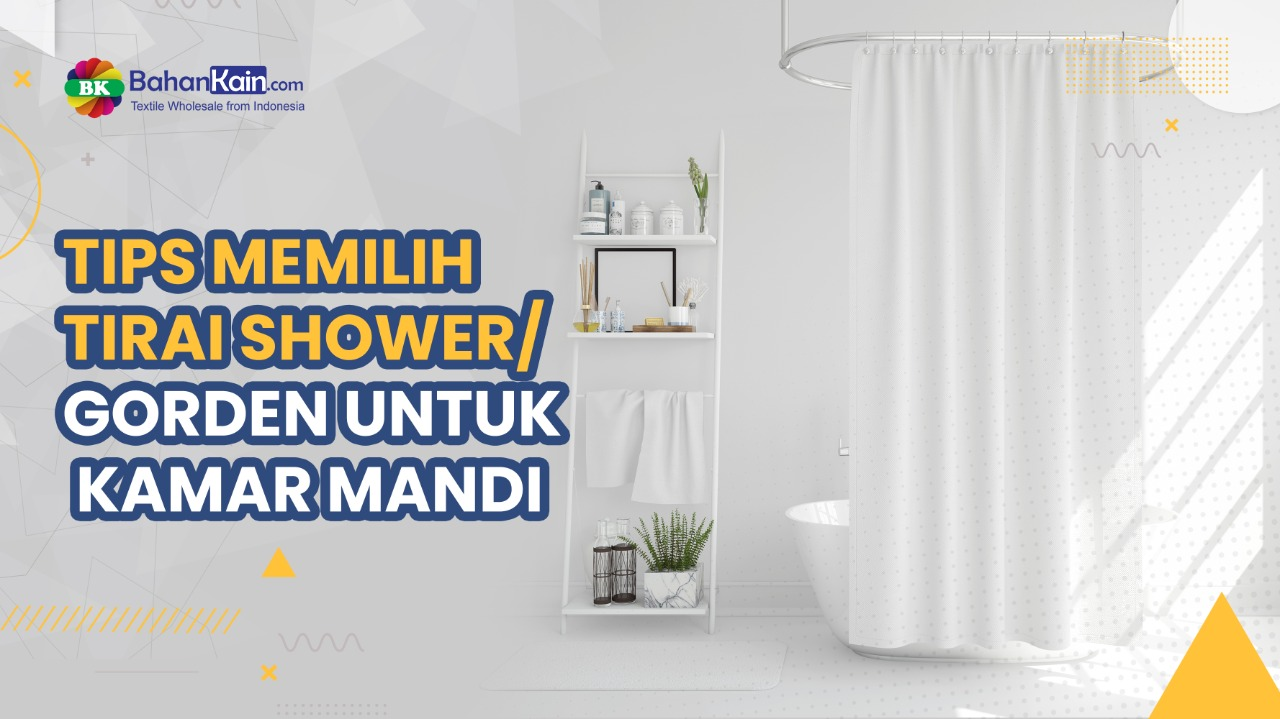 Tips Memilih Tirai Shower/Gorden Untuk Kamar Mandi