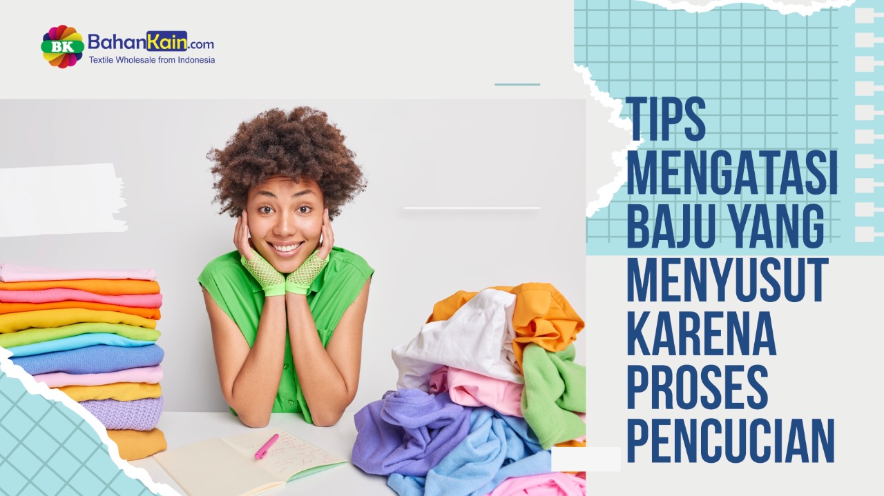 Tips Mengatasi Baju Yang Menyusut Karena Proses Pencucian
