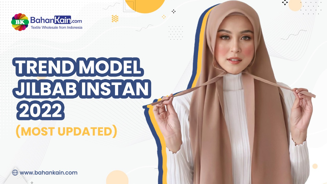 Trend Model Jilbab Instan 2022 (Most Updated)