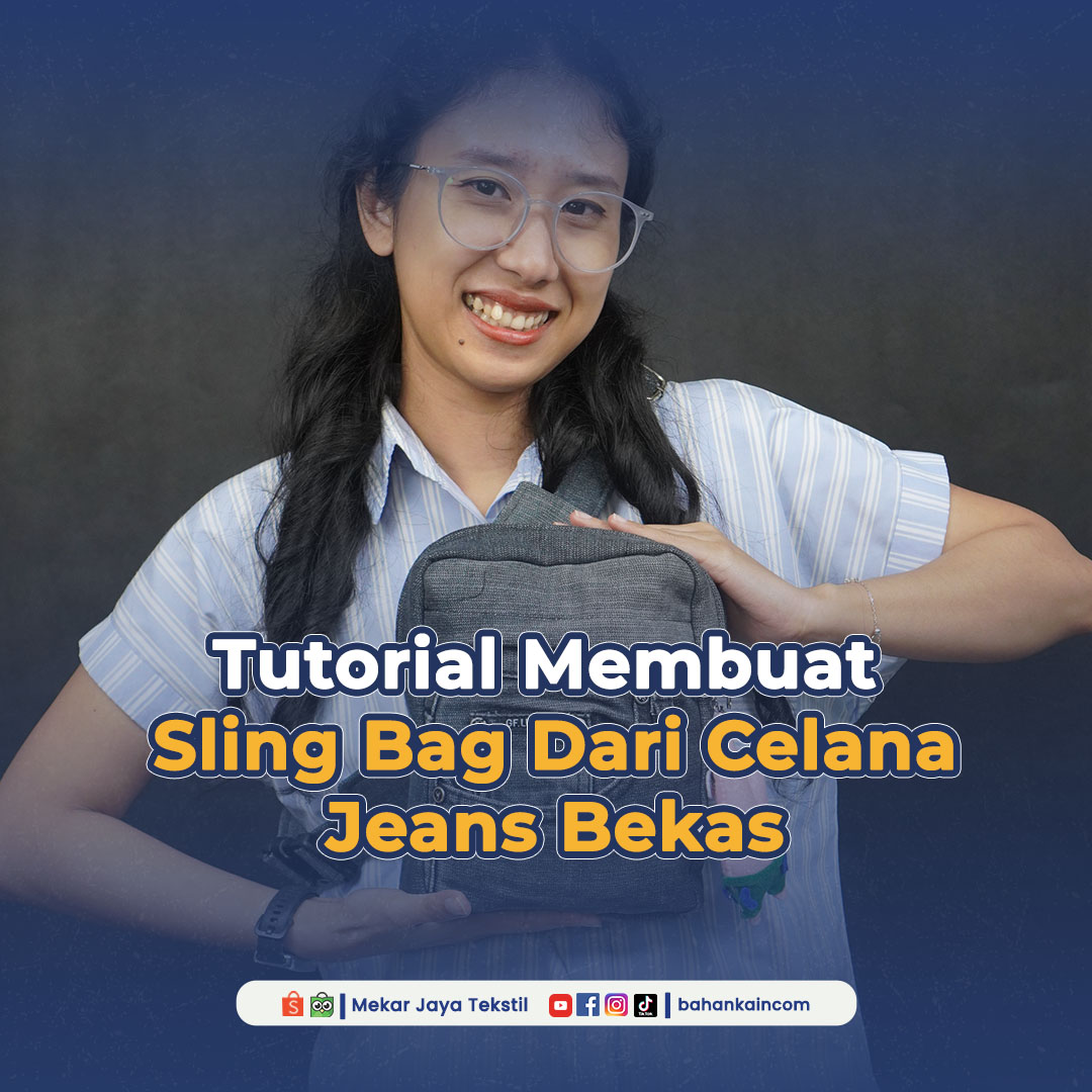 Tutorial Membuat Sling Bag Dari Celana Jeans Bekas