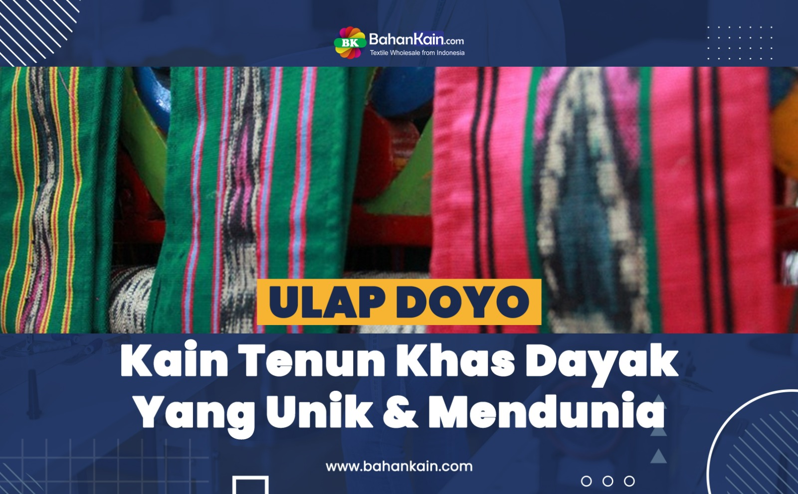 Ulap Doyo, Kain Tenun Khas Dayak Yang Unik Dan Mendunia