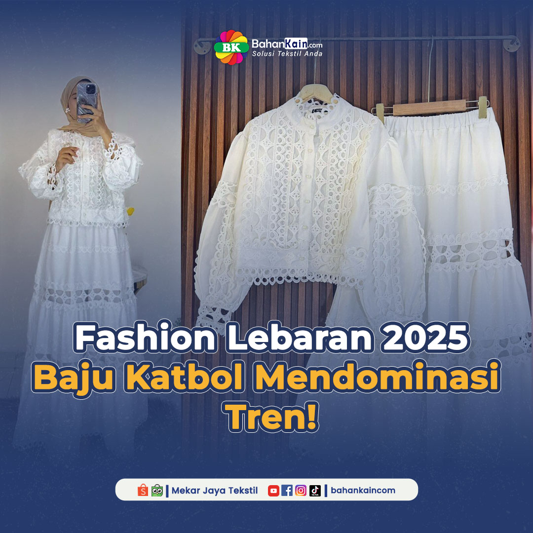 Update Fashion Lebaran 2025, Baju Katbol Mendominasi Tren!
