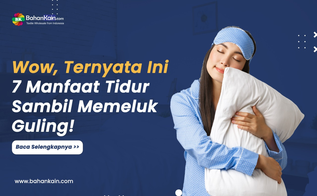 Wow, Ternyata Ini 7 Manfaat Tidur Sambil Memeluk Guling! 
